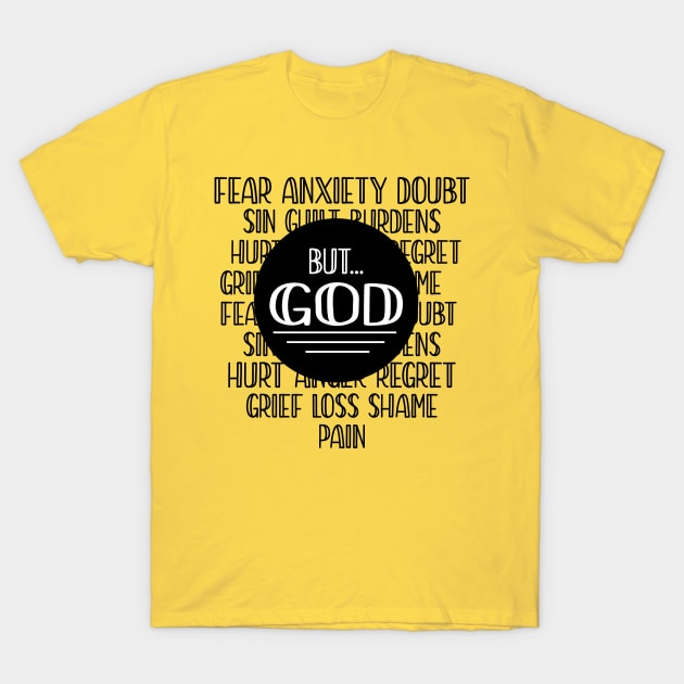 BUT GOD T-Shirt by Jackies FEC Store